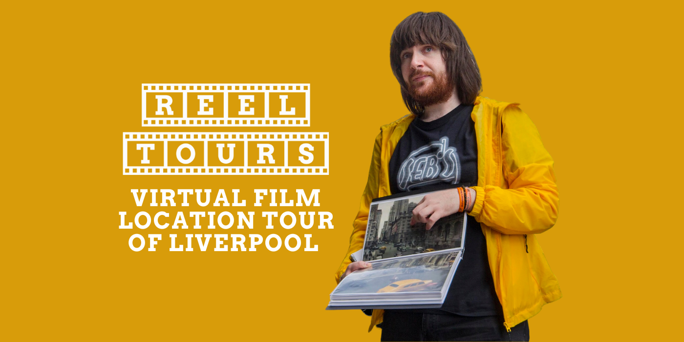 Reel Tours Virtual Film Location Tour of Liverpool Liverpool